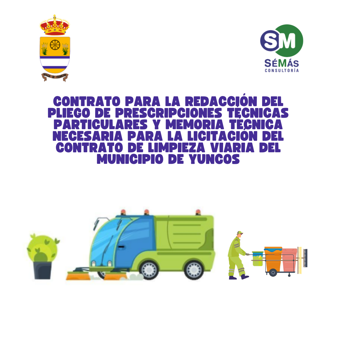 Contrato para la redacción de pliego de Prescripciones Técnicas, Particulares y Memoria Técnica necesaria para la Licitación del Contrato de Limpieza Viaria del Municipio de Yuncos.